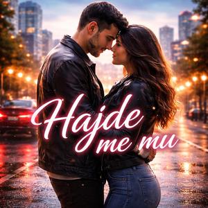 Hajde Me Mu
