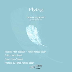 Flying (feat. Farhad Katoei Zadeh, Danial Hajibarat & Nima Kamali)