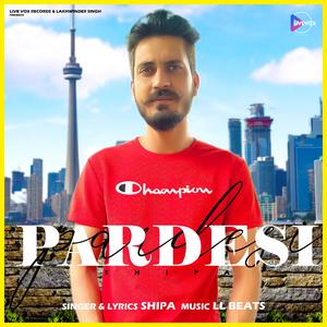 PARDESI (feat. SHIPA)