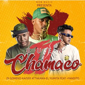 Buen Chamaco II