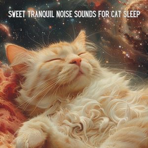 Quietude for Kitties: Sleep Sounds