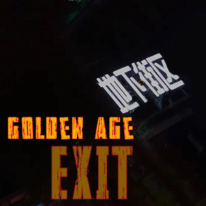Golden Age EXIT