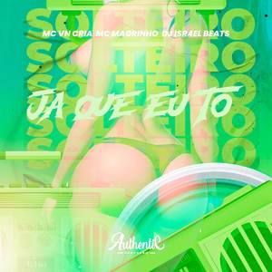 Já Que Eu Tô Solteiro