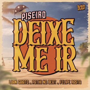 Deixe-Me Ir (Versão Piseiro)