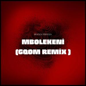 Mbolekeni (Gqom remix)