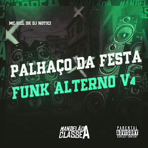Palhaço da Festa Funk Alterno V4