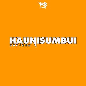 Haunisumbui (feat. Diamond Platnumz)