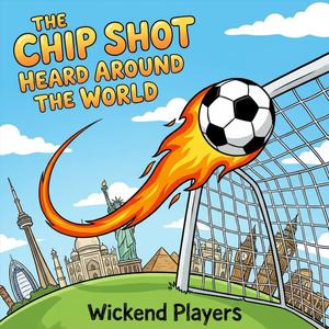 The Chip Shot Heard Around The World