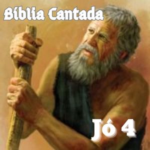 Jó 4 Bíblia Cantada