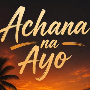 Achana Naayo