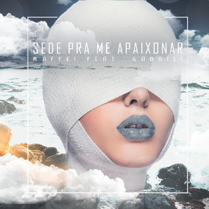 Sede Pra Me Apaixonar (feat. Gabriel)