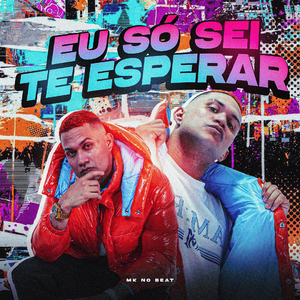 EU SÓ SEI TE ESPERAR