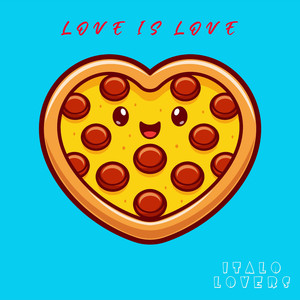 Love Is Love (Italo Mix)