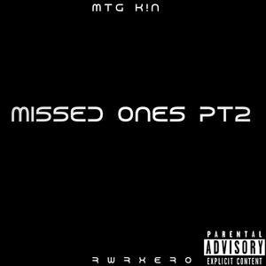 Missed Ones Pt.2