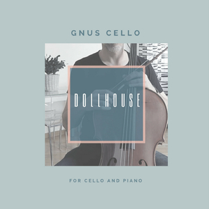 Dollhouse (For Cello and Piano)