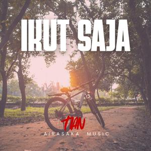 IKUT SAJA (feat. TIAN)