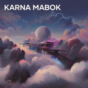 Karna Mabok