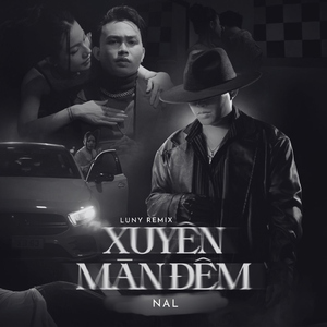 Xuyên Màn Đêm (LUNY Remix)