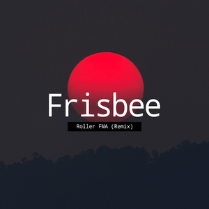 Frisbee (Remix)