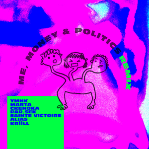 Me, Money & Politics (Crenoka Remix)