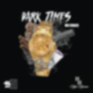 Dark Times (feat. HH Chace)