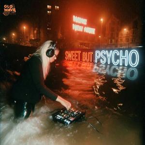 Sweet But Psycho (Techno)