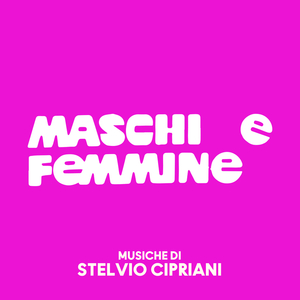 Maschi e femmine (From "Maschi e femmine" Soundtrack / Samba M5)