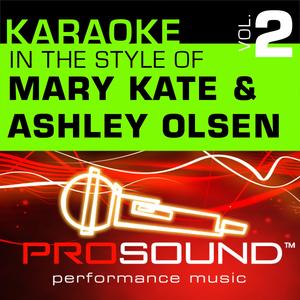 No One Tells The President What To Do (Karaoke Lead Vocal Demo)[In the style of Mary Kate and Ashley Olsen]