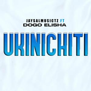 Ukinichiti (feat. Dogo Elisha)