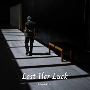 Lost Her Luck
