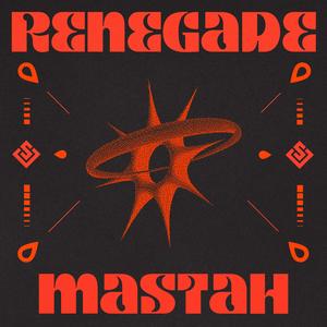 Renegade Mastah