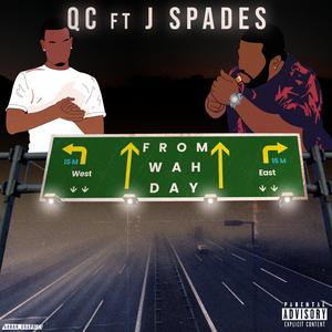 From Wah Day (feat. J Spades)