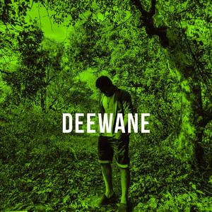 DEEWANE