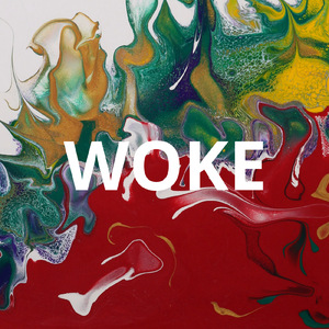 WOKE