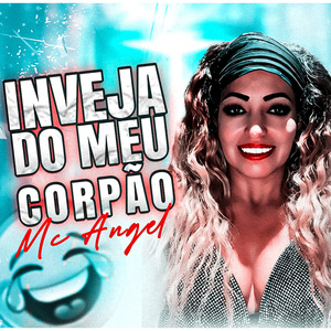 Inveja do Meu Corpão