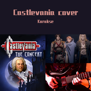 Bloody Tears × Toccata and Fugue (Castlevania)