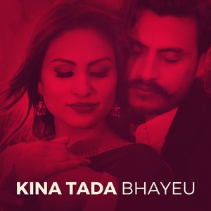 Kina Tada Bhayau