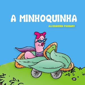 A Minhoquinha