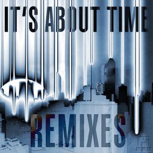 It's About Time (Trinitex Remix)