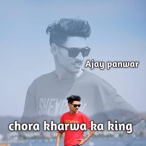 Chora kharwa ka king