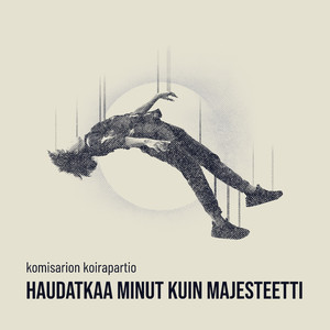 Haudatkaa minut kuin majesteetti