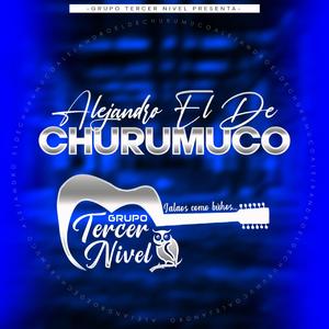 Alejandro el de Churumuco