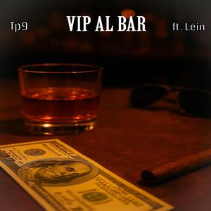 Vip al Bar (feat. Lein)
