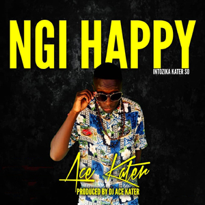 Ngi Happy (Intozika Kater So)