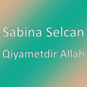 Qiyametdir Allah
