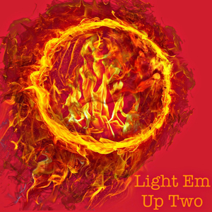 Light Em Up Two
