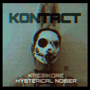 Kontact (HystericalNoiser Edit)