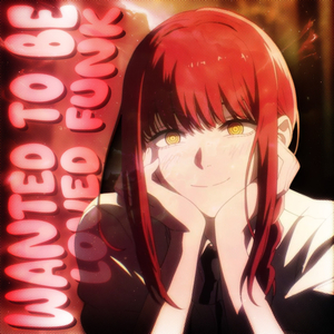 WANTED TO BE LOVED FUNK