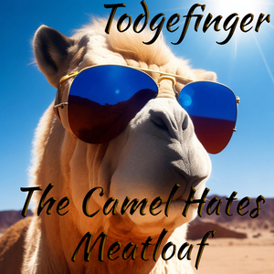 The Camel Hates Meatloaf