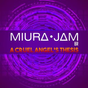 A Cruel Angel's Thesis (Neon Genesis Evangelion)